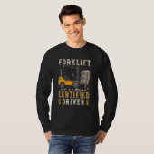 Funny Forklift Driver Meme Forklift Certified T-shirt (Voorkant volledig)