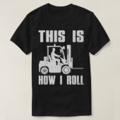 Funny Forklift Driver voor Mannen Lift Forklift T-shirt (Design voorkant)