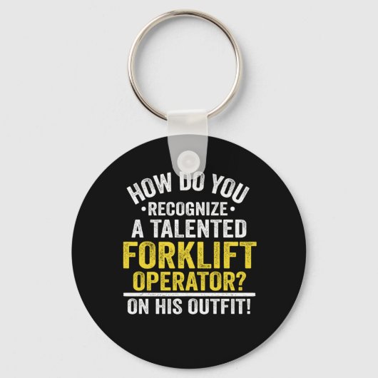 Funny Forklift Operator Quote Gift Idee Sleutelhanger (Voorkant)
