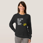 Funny Forklift Warehouse T Do You Even Lift Bro T-shirt (Voorkant volledig)