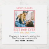 Funny Foto Best Mam Ever New Mam Moederdag Bier Etiket (Enkel label)