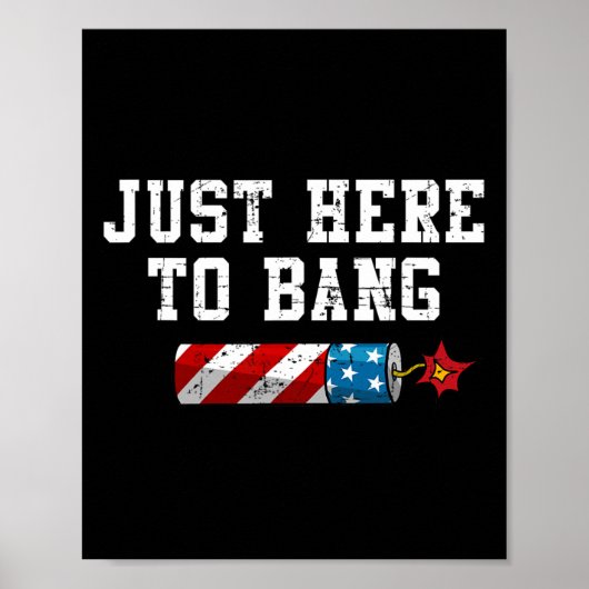 Funny Fourth Of July 4th Of July I'm Just Here To Poster (Voorkant)