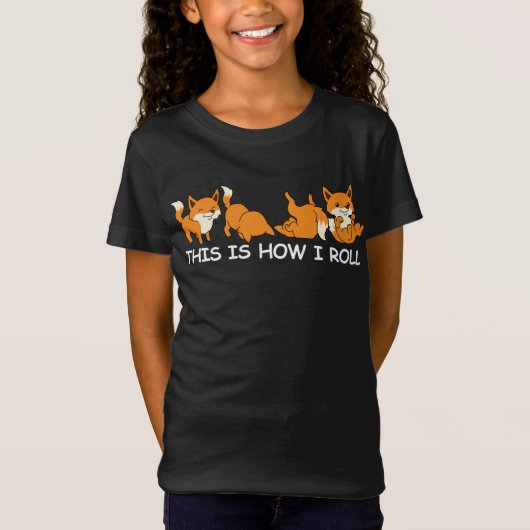 Funny Fox Gift Women Fox Dit is hoe ik moet rollen T-shirt (Voorkant)