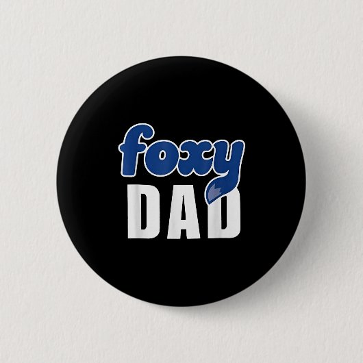 Funny Foxy Dad  Ronde Button 5,7 Cm (Voorkant)