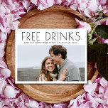 Funny Free Drinken Foto Wedding Save the Date Aankondigingskaart<br><div class="desc">Start de viering van uw liefdesverhaal met een glimlach met behulp van onze "Funny Free Drinken Photo Wedding Save the Date" briefkaart. Met een speels "Gratis Drinken (en ons vrolijk na)" ontwerp op de voorkant, compleet met je favoriete foto, zet dit briefkaart de perfecte toon voor een leuke en vrolijke...</div>