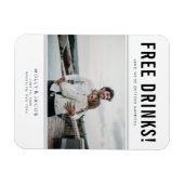 Funny Free Drinken Foto Wedding Save the Date Magneet (Horizontaal)