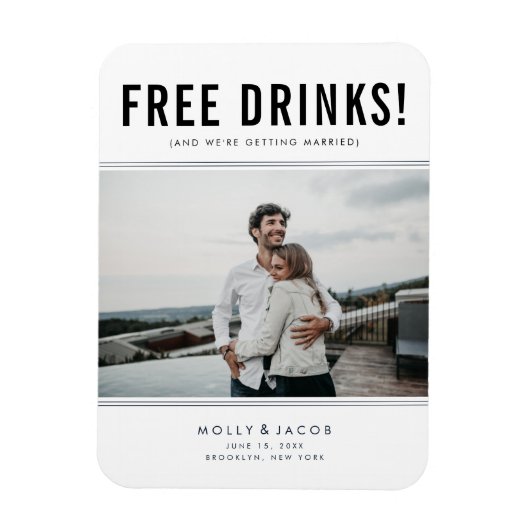 Funny Free Drinken Foto Wedding Save the Date Magneet (Verticaal)
