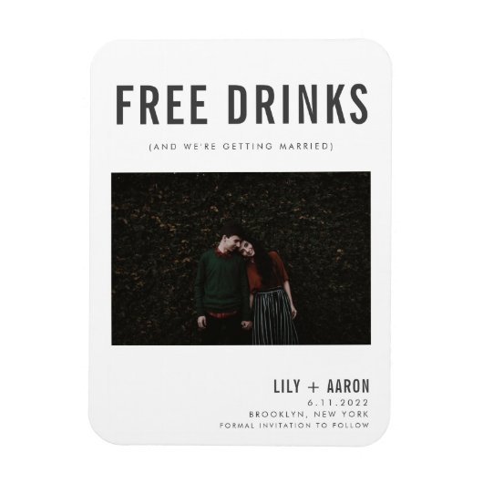 Funny Free Drinken Photo Save the Date Magneet (Verticaal)