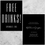 Funny Free Drinken Wedding Black Save the Date<br><div class="desc">Grappig marinesoor zwart-wit Save the Date card with Free Drink on the front and Oh,  en Trouwens,  we worden getrouwd! Personaliseer met namen in manuscript en stad,  staat en uw speciale trouwdatum om ervoor te zorgen de mensen bereid zijn om met u te vieren!</div>