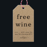 Funny Free Wine Word jij mijn bruidsmeisje Label Cadeaulabel<br><div class="desc">Funny Free Wine Word jij mijn bruidsmeisje Label</div>