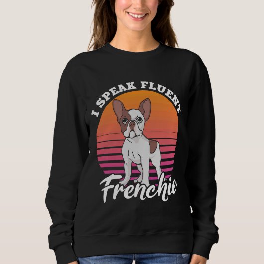 Funny French Bulldog Lovers Dog Frenchie Trui (Voorkant)