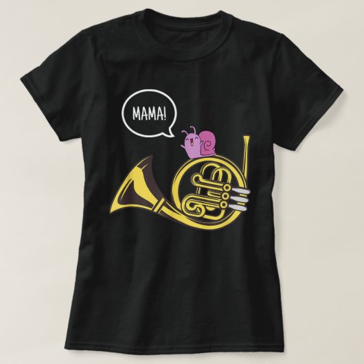 Funny French Horn Mama Snail Band Joke Gift3 T-shirt (Design voorkant)