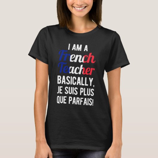 Funny French Teacher T-shirt (Voorkant)