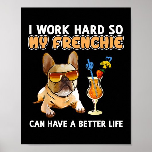 Funny Frenchie French Bulldog Lover Poster (Voorkant)