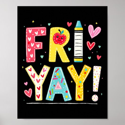 Funny Fri-yay Happy Friday Weekend Teacher Back To Poster (Voorkant)