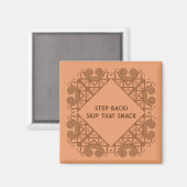 Funny Fridge Step Back! Skip That Snack Border Art Magneet (Voorkant / Achterkant)