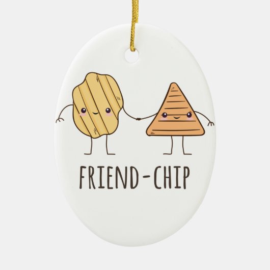 Funny Friend-chip chips chips Keramisch Ornament (Voorkant)