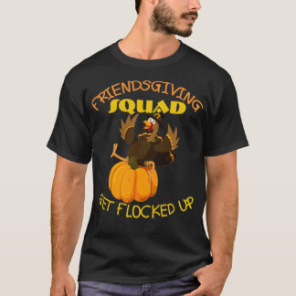 Funny Friendsgiving Squad Deze dag van de Thanksgi T-shirt