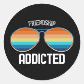 Funny Friendship Addicted Ronde Sticker (Voorkant)