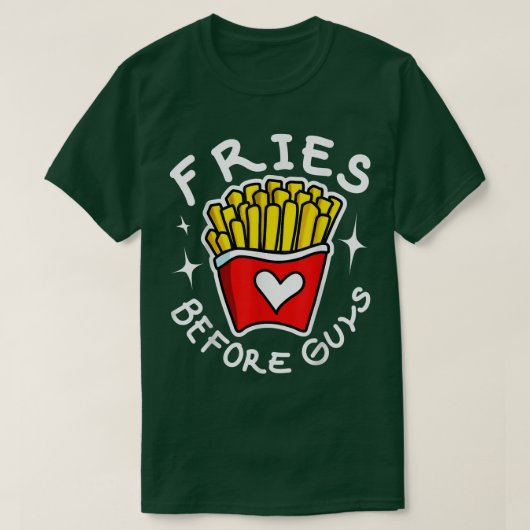 Funny Fries Over Guys Fun Cute BFF T-shirt (Design voorkant)