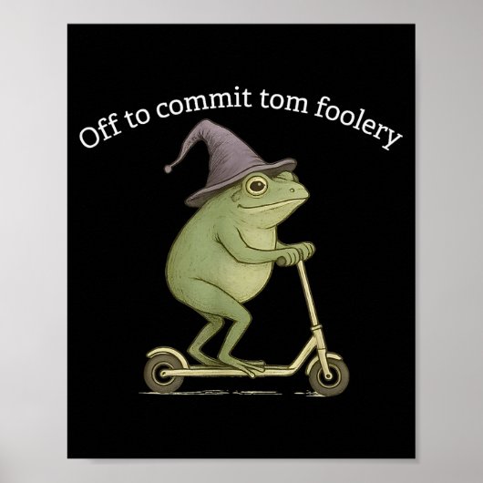 Funny Frog Graphic Saying Off To Commit Tom Fooler Poster (Voorkant)
