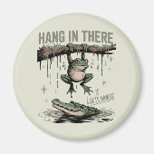 Funny Frog “Hang in There, It Gets Worse” Magneet (Voorkant)