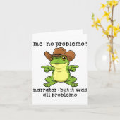 Funny Frog Me No Problemo Narrator But It Was All Kaart (Gele Bloem)