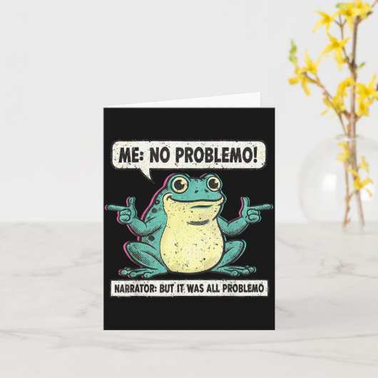 Funny Frog Me No Problemo Narrator But It Was All Kaart (Gele Bloem)