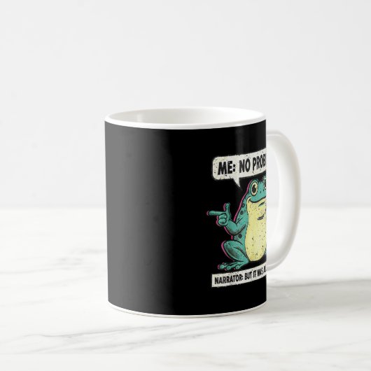 Funny Frog Me No Problemo Narrator But It Was All  Koffiemok (Voorkant rechts)