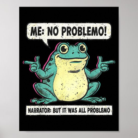 Funny Frog Me No Problemo Narrator But It Was All Poster (Voorkant)
