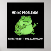 Funny Frog Me No Problemo Narrator But It Was All Poster (Voorkant)