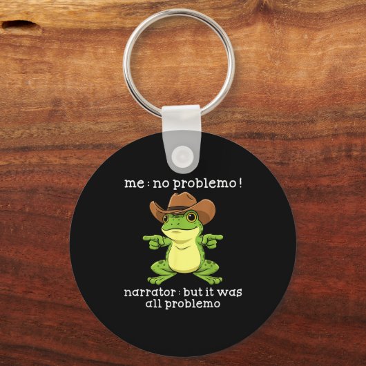 Funny Frog Me No Problemo Narrator But It Was All Sleutelhanger (Voorkant)