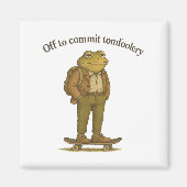 Funny Frog Meme Gekke Dark Humor Off to Commit Tom Magneet (Voorkant)