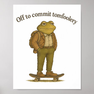 Funny Frog Meme Gekke Dark Humor Off to Commit Tom Poster