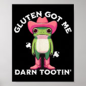 Funny Frog Meme Gluten Got Me Darn Tootin' Gluten  Poster (Voorkant)