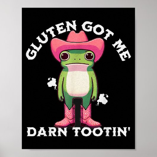 Funny Frog Meme Gluten Got Me Darn Tootin' Gluten  Poster (Voorkant)