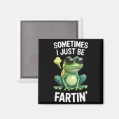 Funny Frog - Sometimes I Just Be Fartin' Magneet (Voorkant / Achterkant)