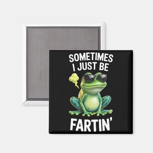 Funny Frog - Sometimes I Just Be Fartin'  Magneet (Voorkant / Achterkant)