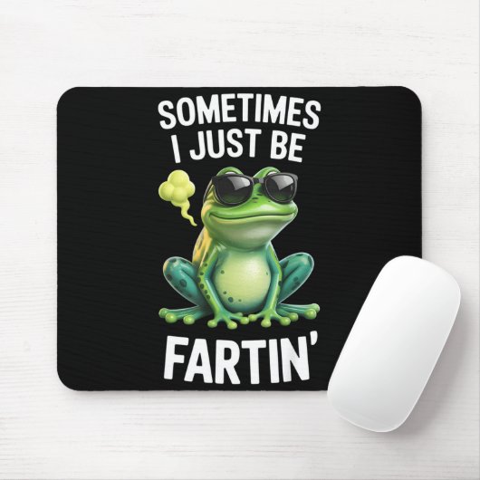 Funny Frog - Sometimes I Just Be Fartin'  Muismat (Met muis)