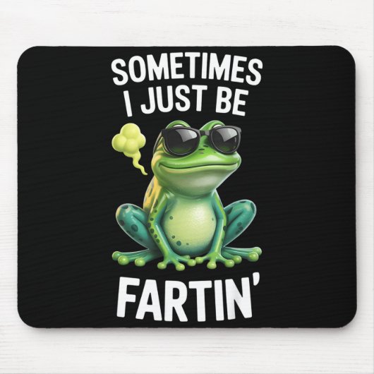Funny Frog - Sometimes I Just Be Fartin' Muismat (Voorkant)