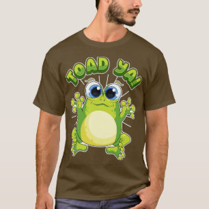 Funny Frog Toad Ya Humor Gezegden Citaten T-shirt