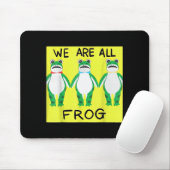 Funny Frog We Are All Frog  Muismat (Met muis)