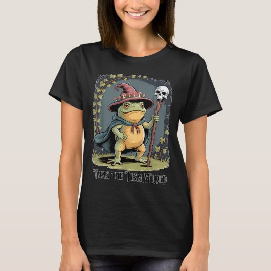 Funny Frog Wizard twas The tism M'lord Fantasy Art T-shirt (Voorkant)
