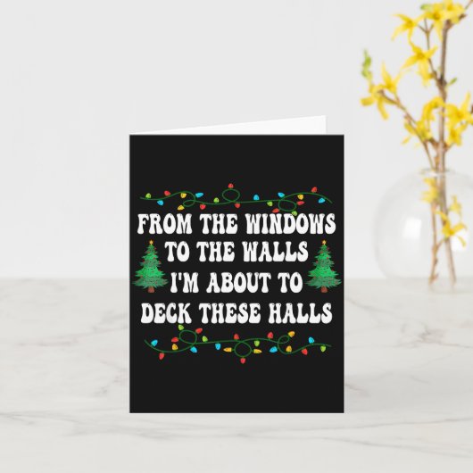 Funny From The Windows To The Walls I'm About To D Kaart (Gele Bloem)