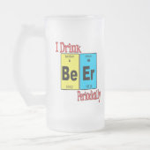 Funny Frosted Beer Mok, ik Drink bier periodiek Matglas Bierpul (Links)