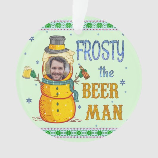 Funny Frosty Beer Man Humor Aangepaste kerstfoto Ornament (voorkant)