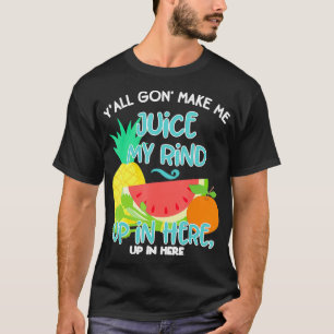 Funny Fruit Juicing Quote Celery Juice Healthy Liv T-shirt