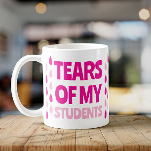 Funny Fueled by Student Tears - De perfecte leraar Koffiemok