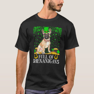 Funny Full of Shenanigans French Bulldog St Patric T-shirt