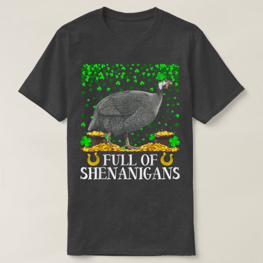 Funny Full Of Shenanigans Guinea Fowl Bird St  T-shirt (Design voorkant)